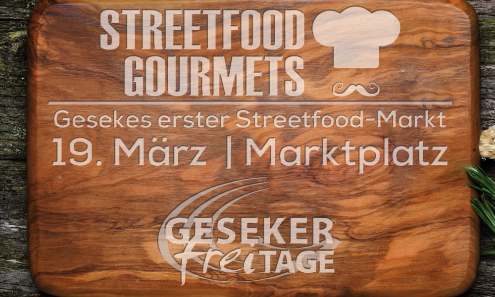 Streetfood Gourmets auf den Geseker freiTAGen